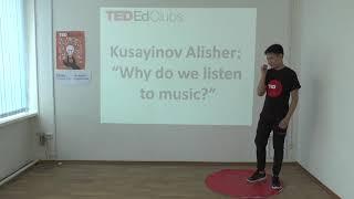 Why do we listen to music? | Alisher Kusainov  | "The BENEFIT" language studio