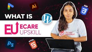 eCare Upskill: Elevate Your Skills in Designing, Development and Digital Marketing!