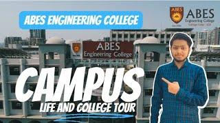 ABES ENGINEERING COLLEGE Campus Life And College Tour