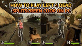 HOW to PLAY LEFT 4 DEAD 2 SPLITSCREEN PC