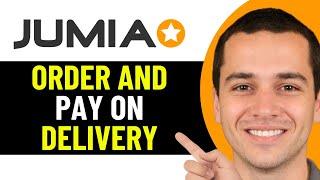 HOW TO ORDER ON JUMIA AND PAY ON DELIVERY 2025! (FULL GUIDE)