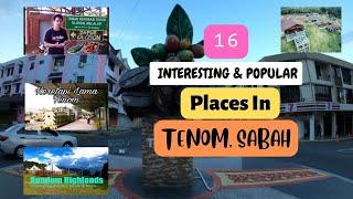 16 Interesting & Popular Places In Tenom, Sabah