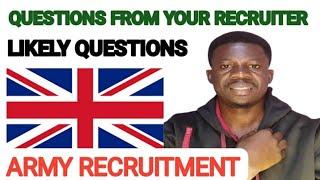 Update: UK Army Commonwealth Recruitment| likely questions from your recruiter| prepare now