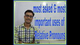 The most important & most asked rules of relative pronouns