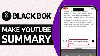 How to Make a YouTube Summary with Blackbox AI - Full Guide