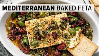 MEDITERRANEAN BAKED FETA | A Seriously Good Appetizer Recipe!