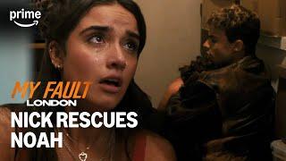 Nick Rescues Noah From The Closet | My Fault: London | Prime Video