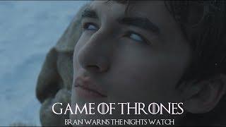 Game of Thrones 7x01 - Bran Stark Warns The Nights Watch of The Nightwalkers