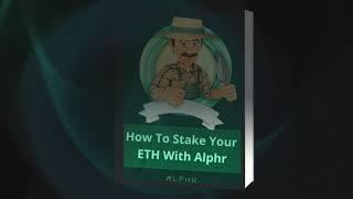 A Complete Guide on How To Stake Your ETH On ALPHR