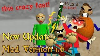 New Update | Baldi's Basics Super Fast Edition Version 1.6 [Baldi's Basics Mod]