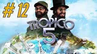 TO THE TIME MACHINE! - Tropico 5 HARD Campaign (Episode 12)