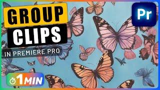 How to GROUP Clips Together in Premiere Pro