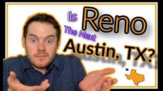 Does Living In Reno Feel Like Austin, TX?