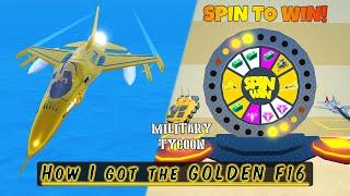 How I got the Golden F16 in Spin To Win Military Tycoon Roblox