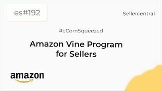 How does Amazon Vine Program Work | Customer Review Program- es192