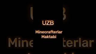 UZB Minecrafterlar maktabi Reker, Readruk,yasiko-uz, Dan uzb, faster sonic, Lider online, Froz.