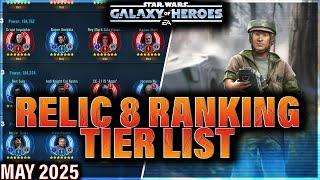 RELIC 8 TIER LIST RANKINGS (May 2025) #swgoh #starwars #modding