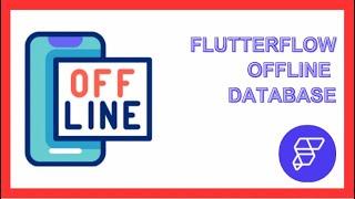 Flutterflow Offline database | firebase