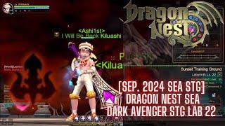 [Sep. 2024 SEA STG] Dragon Nest SEA Dark Avenger STG Lab 22 - Kiluashi