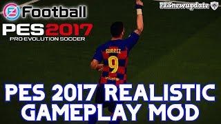 PES 2017 Realistic Gameplay Mod v3.2 1080p 60 FPS