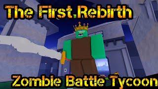 The first rebirth Zombie Battle Tycoon Roblox