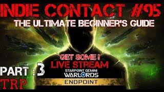 Starpoint Gemini Warlords: ENDPOINT - Beginner's Guide - Part 3 - DREADNOUGHT - Indie Contact #95