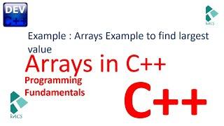 Arrays in C++ Example | Find Largest Value in Array | Programming Fundamentals | Kacs Learnings