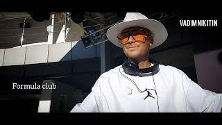 VADIM NIKITIN-Formula club/Summer Pool Party/ #Progressive #afrohouse Dj Mix