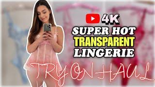 [4K] TRANSPARENT Lingerie Try On Haul | Super Hot Lingerie Try on Haul