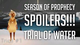 Season of Prophecy - Trial of water (trial#1) SPOILERS!!!