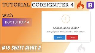 15 Sweet Alert 2 - Tutorial CodeIgniter 4 & Bootstrap 4