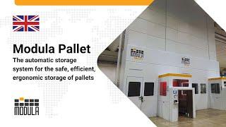 Modula Pallet: the automatic storage system for the safe, efficient, ergonomic storage of pallets