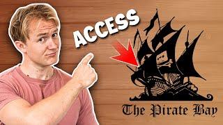 How to Access The Pirate Bay Safely From Anywhere in 2025