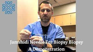 Demonstration of the use of a Jamshidi Needle for a Bone Biopsy