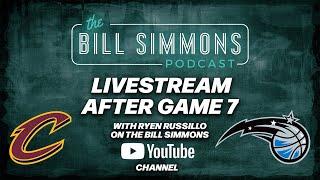 NBA Magic Vs. Cavaliers Game 7 LIVE Playoffs Reaction with Bill Simmons and Ryen Russillo