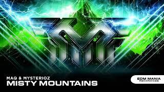 |Hardstyle| MAQ & Mysterioz - Misty Mountains (Original Mix) [EDM Mania Recordings] [Free Download]