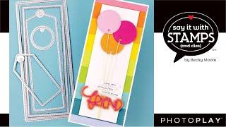 Say It With Stamps | New #9 Slimline Card Dies | PHOTOPLAY PAPER