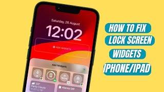 Fix Lock Screen Widgets not working on iPhone & iPad iOS 16/17 in 7 ways