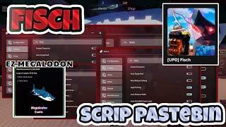 FISCH Script Pastebin 2024 | AUTO FARM FISH | GET MEGALODON | COLLECT FRAGMENT ( EZ MEGALODON )