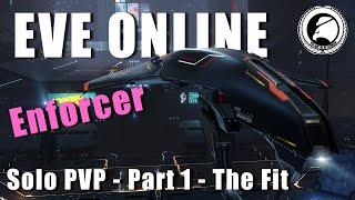 EVE Online Enforcer Solo PVP Fitting Guide