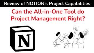 Review:  NOTION as a Project Management Tool   4K