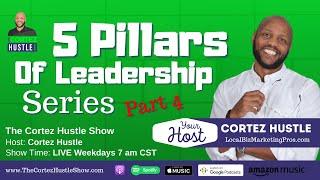 How To Plan & Strategize  As A Leader | The Cortez Hustle Show Ep 360