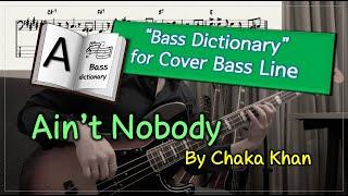 [Bass Dictionary] Ain't Nobody - Chaka Khan - 10 minute Cover Bass Lesson with bass TABs