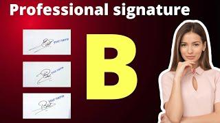 B letter signature style | B signature style