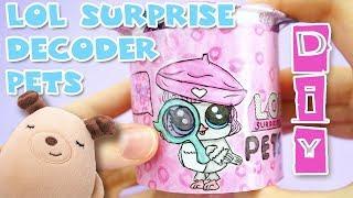 Лол сюрприз. LOL surprise decoder pets. DIY  ЛОЛ  ДЕКОДЕР