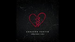 Alejandro Sanz - Corazón Partío (Karlo & Andres Corkidi Remix)