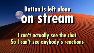 Button is left alone on stream