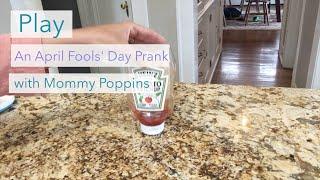 Play an April Fools Day Prank with Mommy Poppins