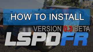 How To Install LSPDFR 0.3 Mod