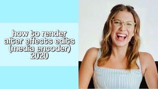 how to render / save edits in after effects | media encoder tutorial 2020